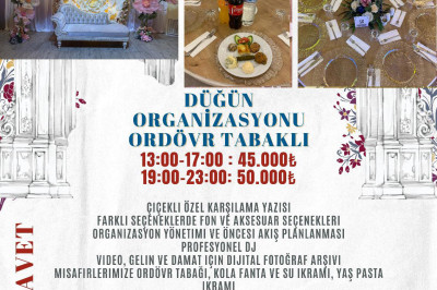 Düğün Organizasyonları Ordövr Tabağı İkramı ile Gündüz 45.000 TL, Akşam 50.000 TL
